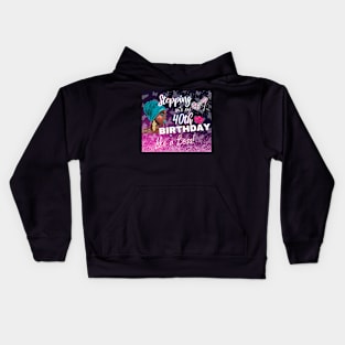 Stepping Into My 40th Birthday Like a Boss African American Woman Gift Kids Hoodie